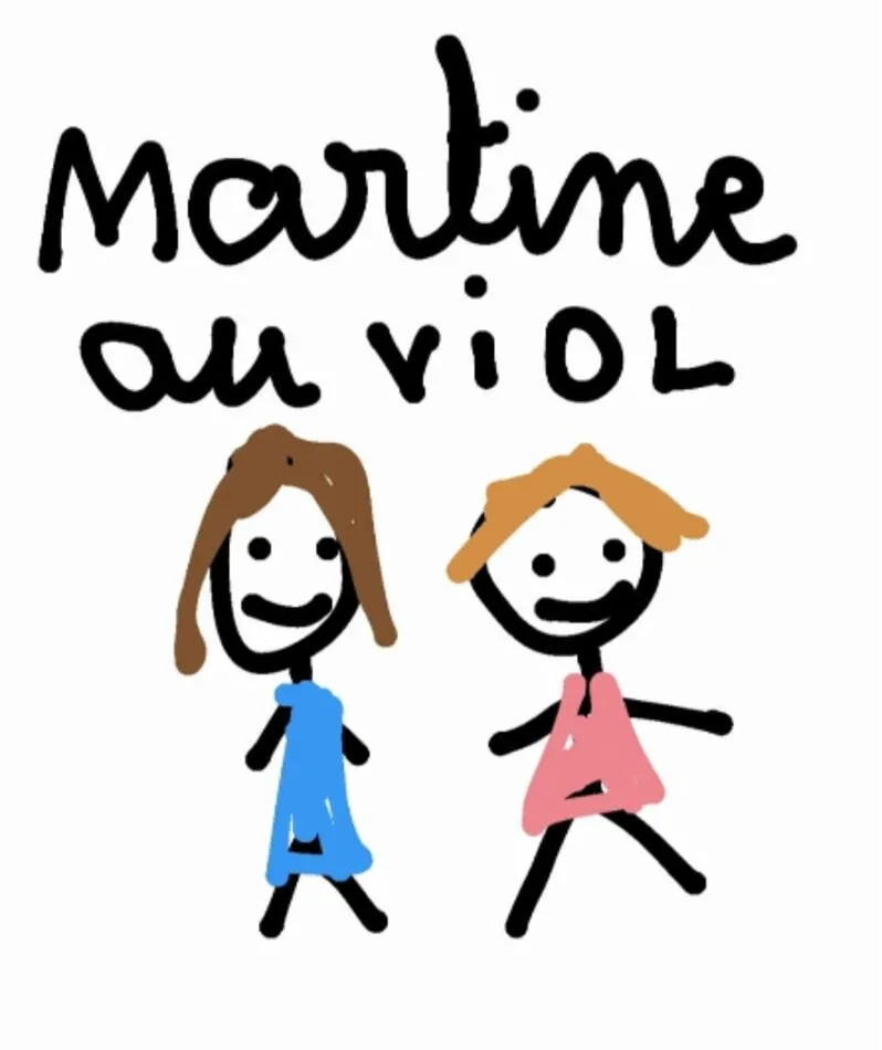 Affiche du spectacle Martine au viol, spectacle réel non-documenté