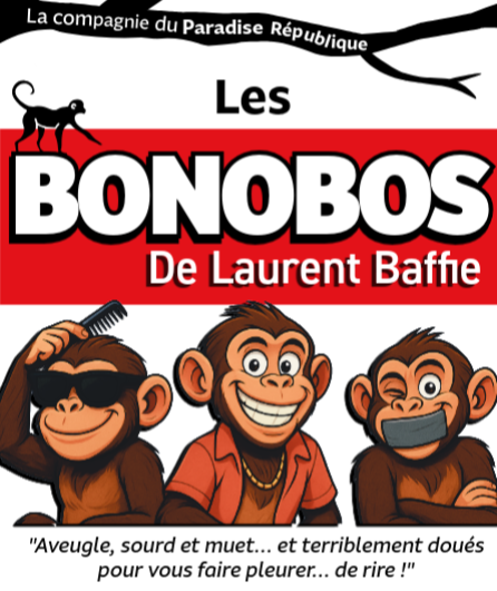 Affiche du spectacle Les Bonobos