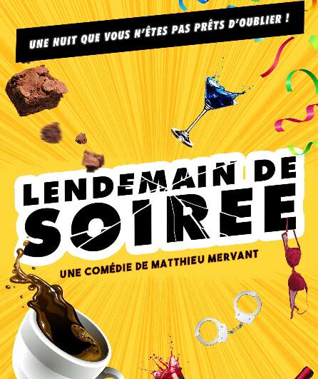 Affiche du spectacle Lendemain de soirée
