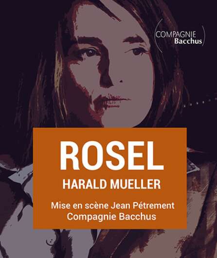Affiche du spectacle Rosel