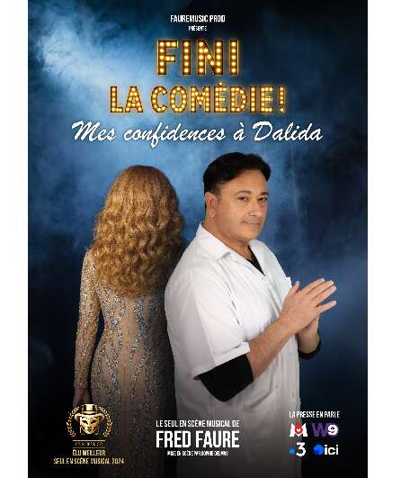 Affiche du spectacle Fini la comédie ! Mes confidences à Dalida