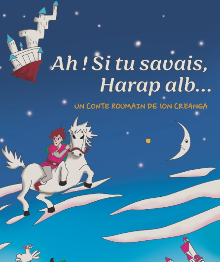 Affiche du spectacle Ah! Si tu savais, Harap Alb...