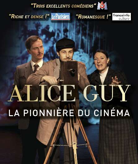 Affiche du spectacle Alice Guy, la Pionnière du Cinéma