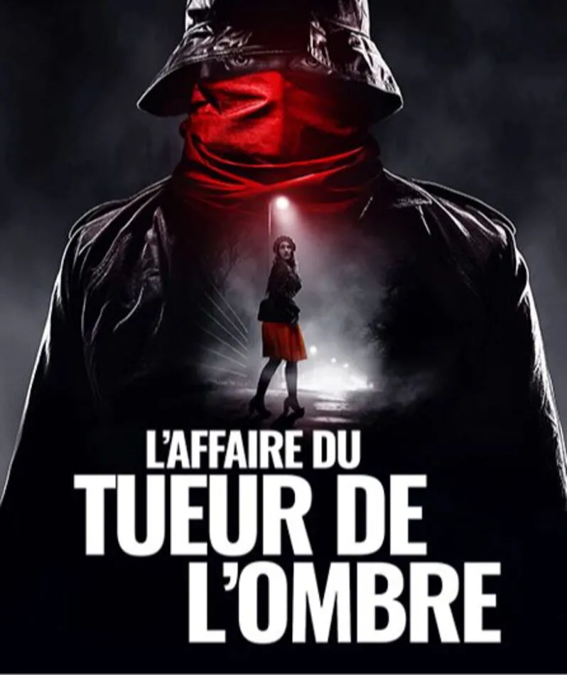 Affiche du spectacle L'affaire du tueur de l'ombre