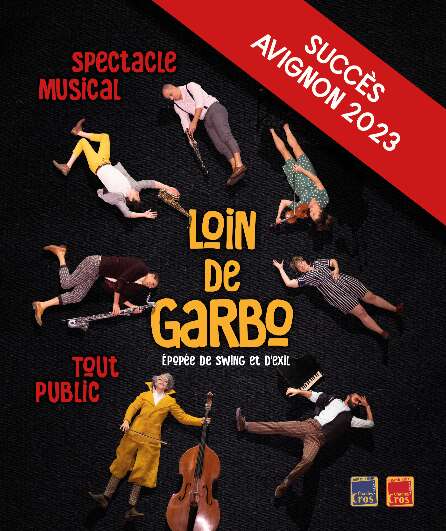 Affiche du spectacle Loin de Garbo