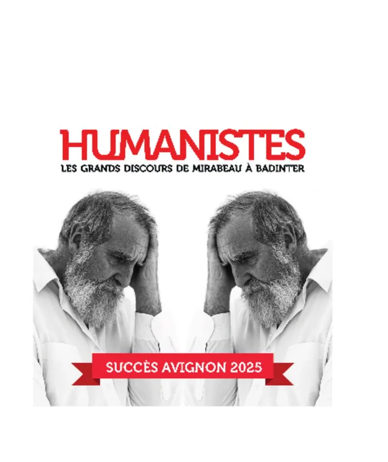 Affiche du spectacle Humanistes