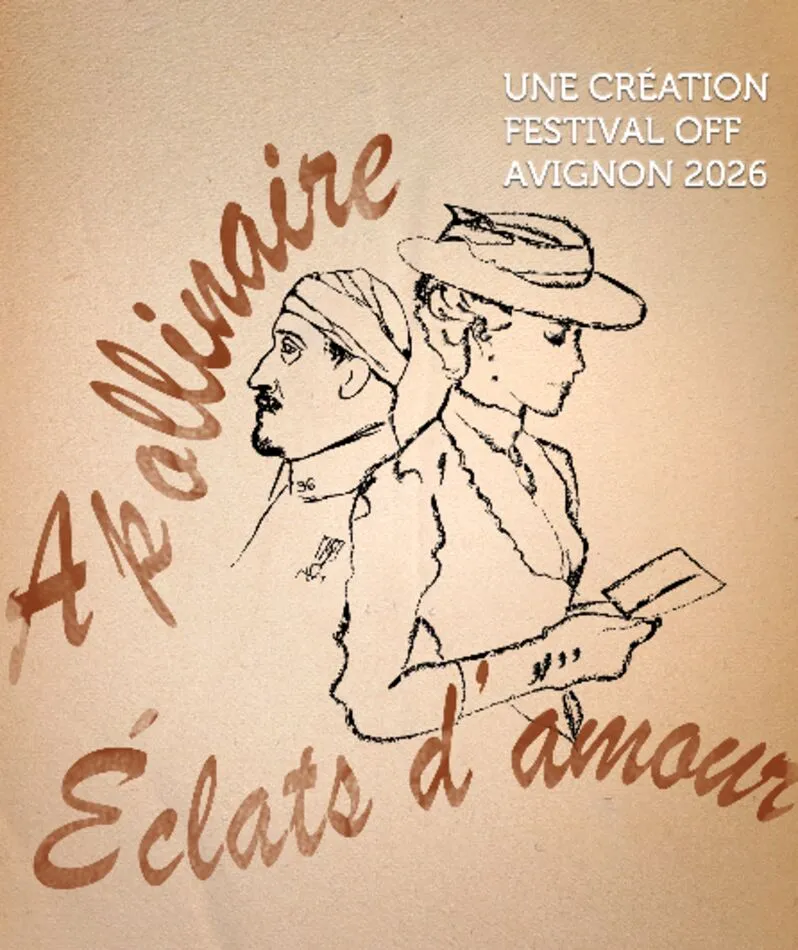 Affiche du spectacle Apollinaire Eclats d'amour