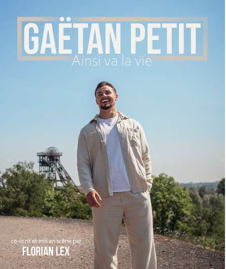 Affiche du spectacle Gaëtan Petit - Ainsi va la vie