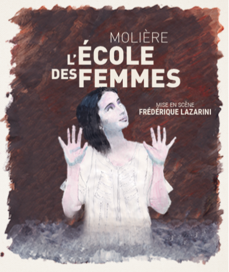 Affiche du spectacle L'École des femmes