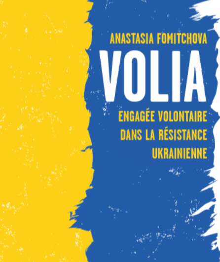 Affiche du spectacle Volia - engagée volontaire dans la résistance ukrainienne