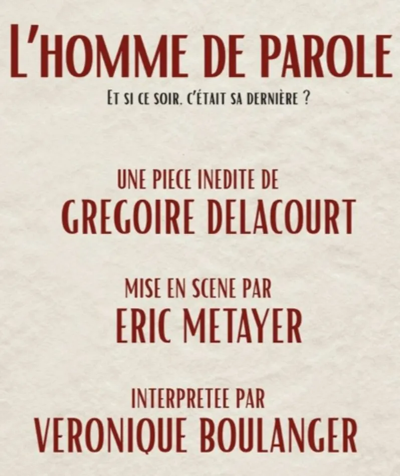 Affiche du spectacle L'homme de parole