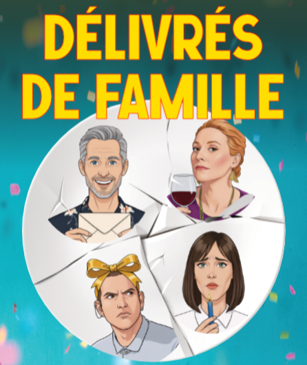Affiche du spectacle Délivrés de famille