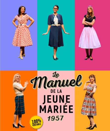 Affiche du spectacle Le manuel de la jeune mariée 1957