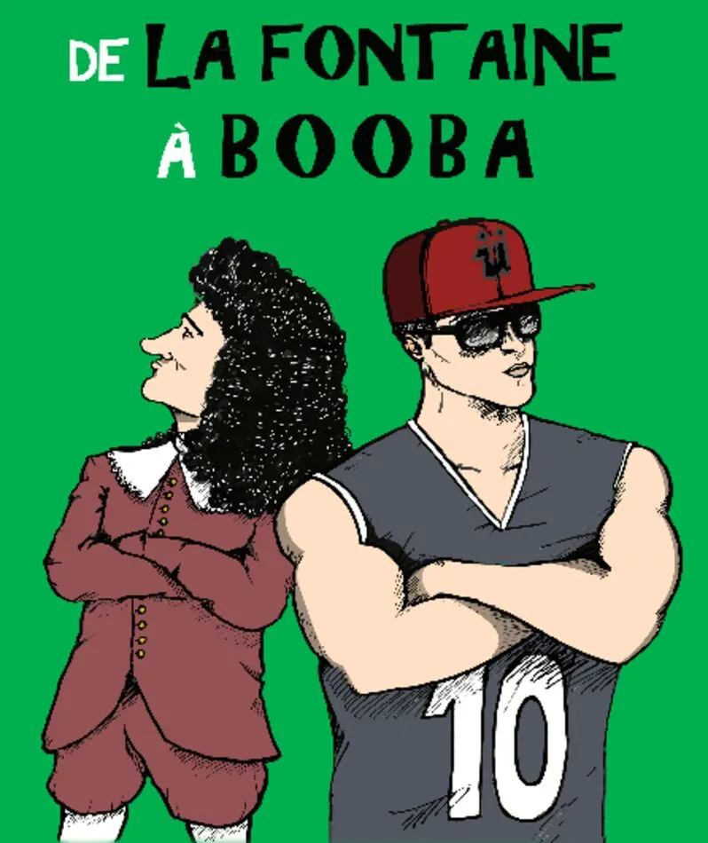 Affiche du spectacle De La Fontaine à Booba