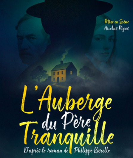 Affiche du spectacle L'Auberge du Père Tranquille