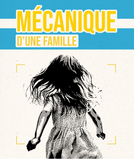 Affiche du spectacle Mécanique d'une famille