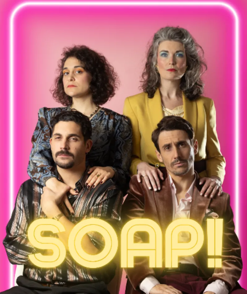 Affiche du spectacle Soap!