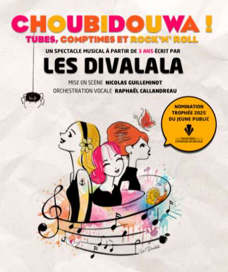 Affiche du spectacle Choubidouwa !