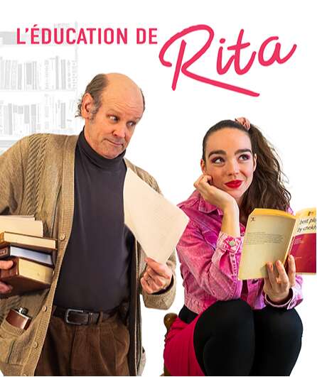 Affiche du spectacle L'Éducation de Rita