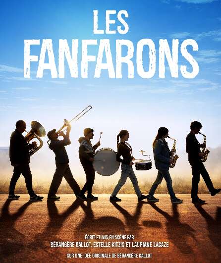 Affiche du spectacle Les Fanfarons