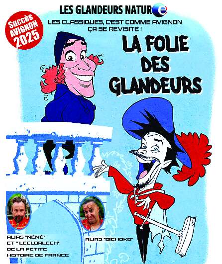 Affiche du spectacle La Folie des Glandeurs