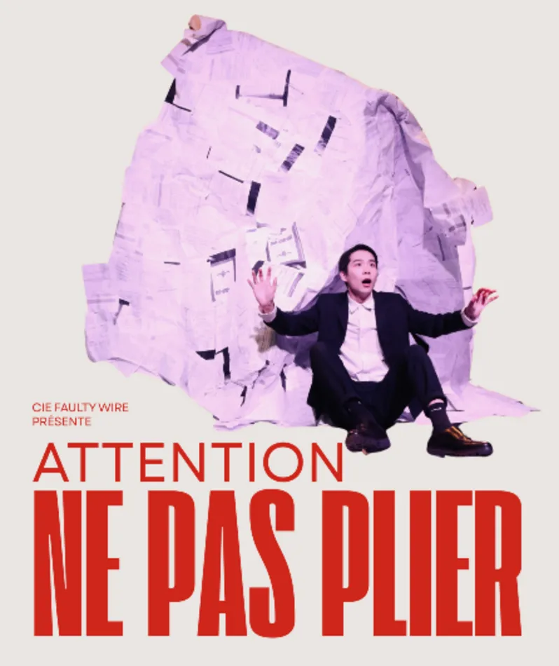 Affiche du spectacle Attention ne pas plier