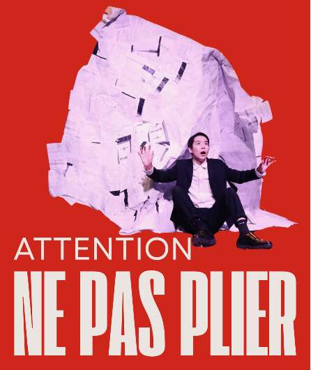 Affiche du spectacle Attention ne pas plier