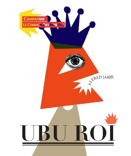 Affiche du spectacle Ubu roi
