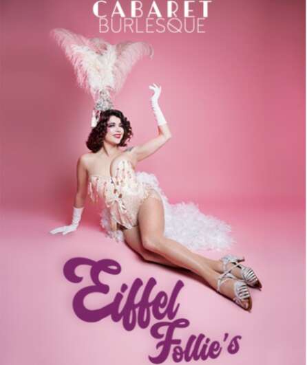 Affiche du spectacle Cabaret Eiffel Follie's