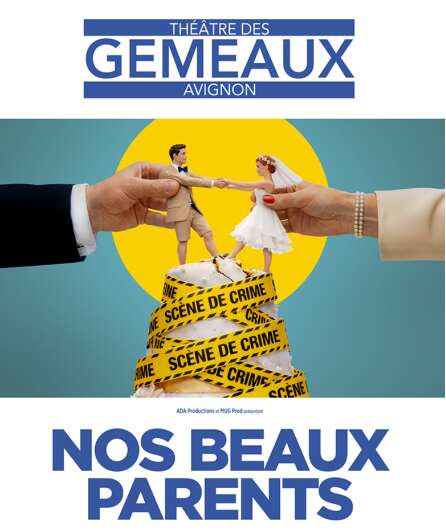 Affiche du spectacle Nos beaux parents