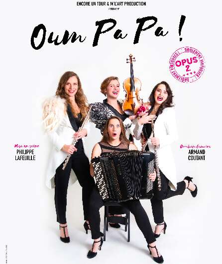 Affiche du spectacle Oum Pa Pa ! Opus 2
