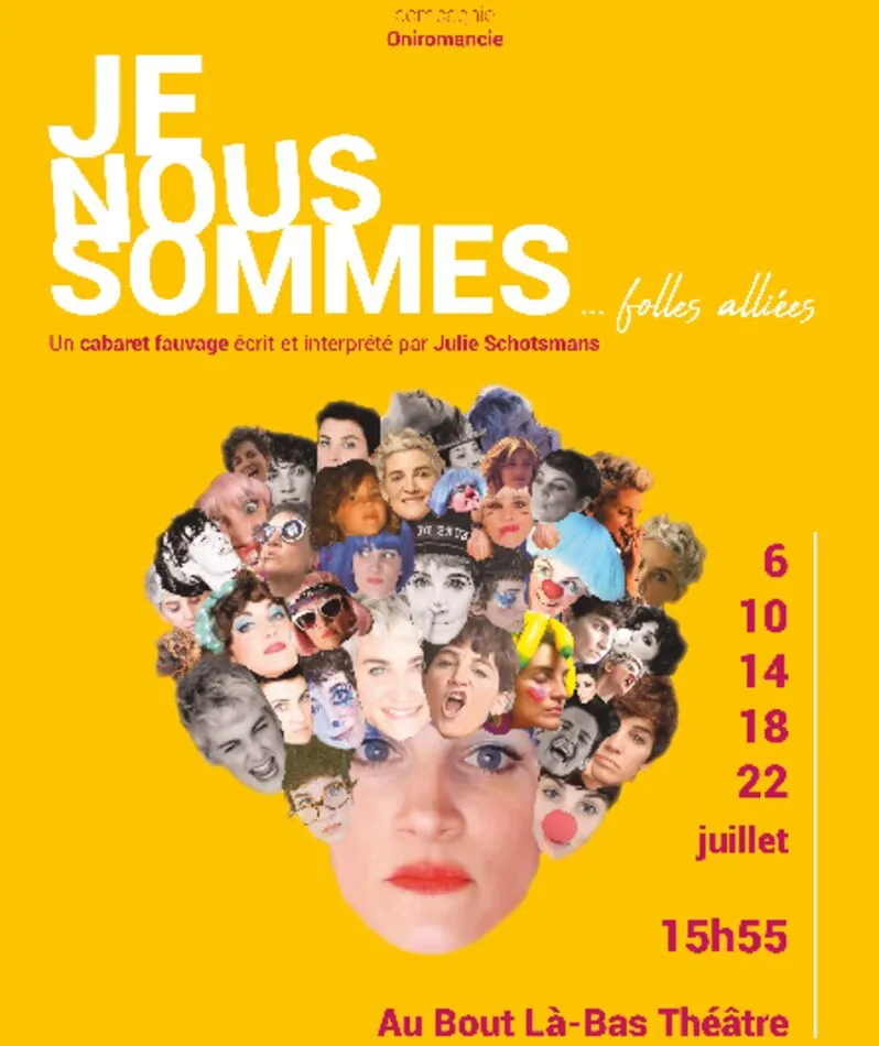 Affiche du spectacle Je Nous Sommes... folles alliées