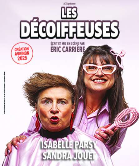 Affiche du spectacle Les décoiffeuses