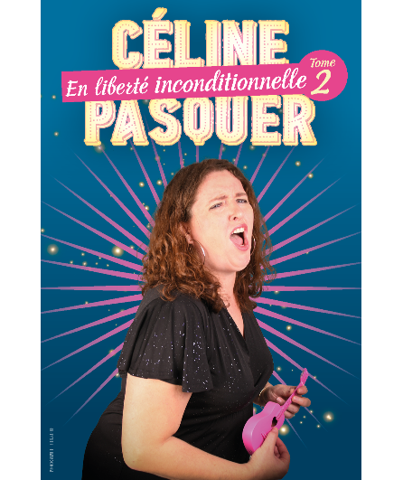 Affiche du spectacle En liberté inconditionnelle - tome 2