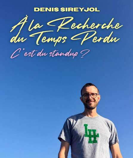 Affiche du spectacle A la recherche du temps perdu