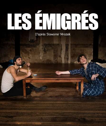 Affiche du spectacle Les émigrés