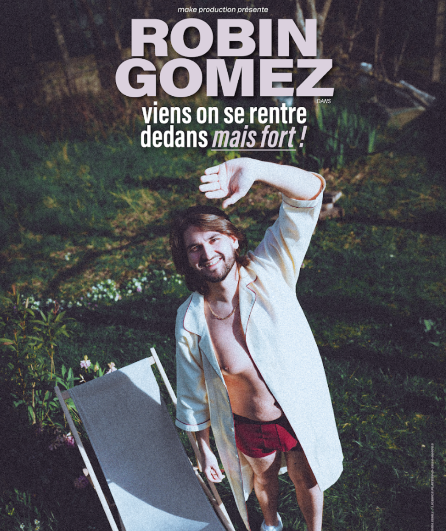 Affiche du spectacle Viens on se rentre dedans, mais fort !