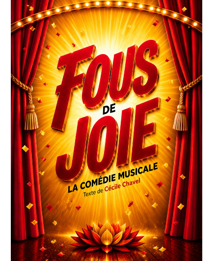Affiche du spectacle Fous de Joie