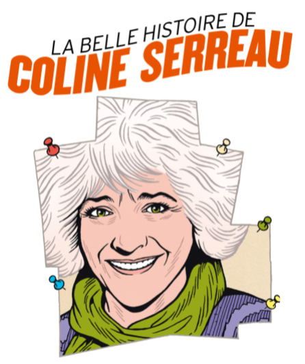 Affiche du spectacle La belle histoire de Coline Serreau
