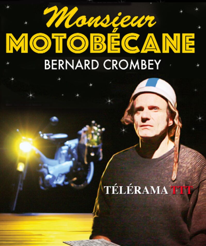 Affiche du spectacle Monsieur Motobécane