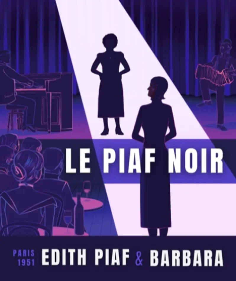 Affiche du spectacle Le Piaf Noir