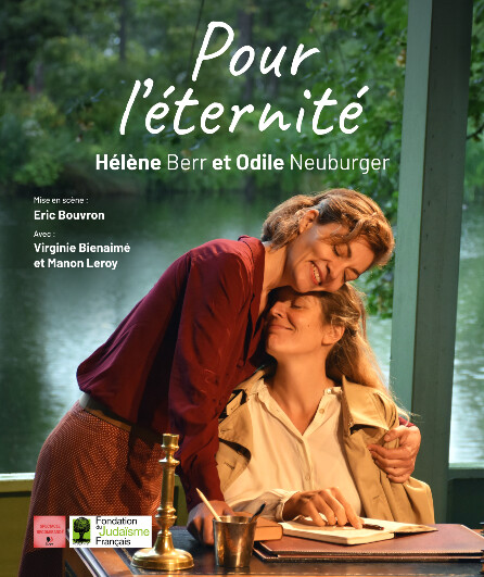 Affiche du spectacle Pour l'Éternité, Hélène Berr et Odile Neuburger