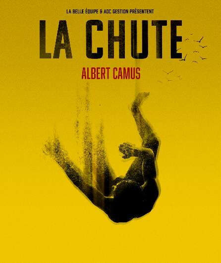 Affiche du spectacle La Chute