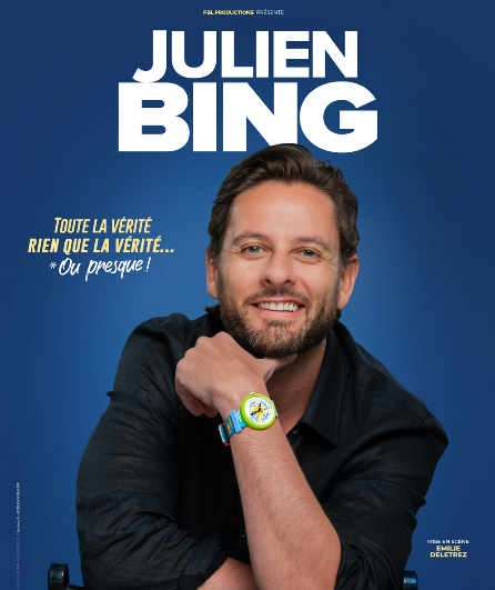 Affiche du spectacle Julien Bing dans Toute la vérité, rien que la vérité ou presque !