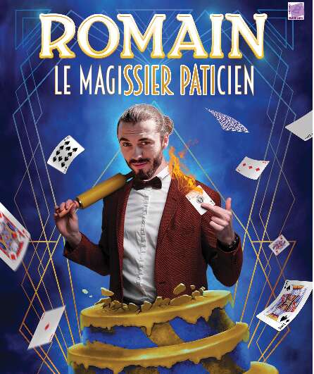 Affiche du spectacle Romain le Magissier Paticien