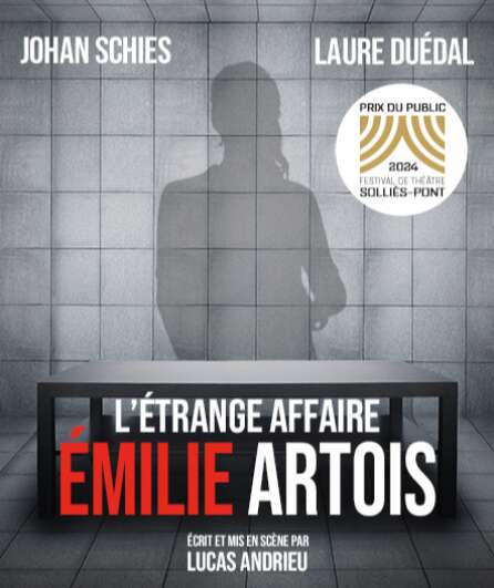 Affiche du spectacle L'Étrange Affaire Émilie Artois