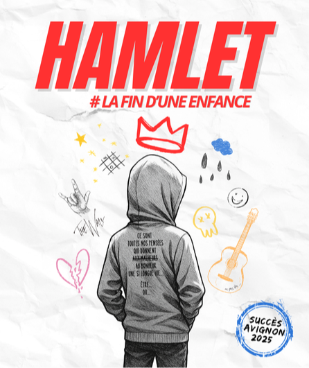 Affiche du spectacle Hamlet, # la fin d'une enfance