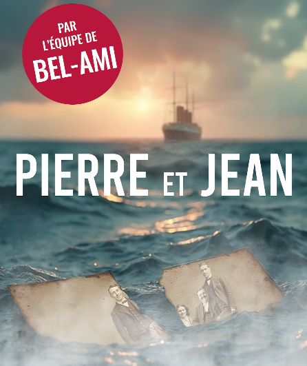 Affiche du spectacle Pierre et Jean
