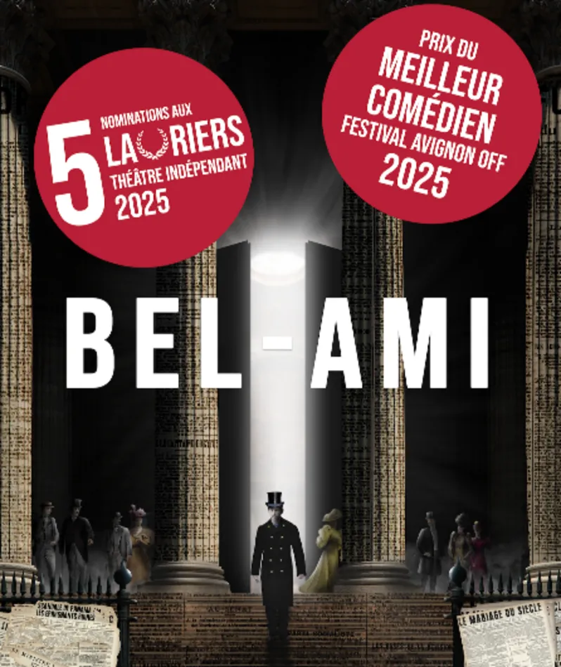 Affiche du spectacle Bel Ami