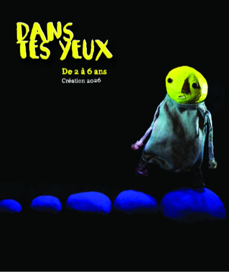 Affiche du spectacle Dans tes yeux